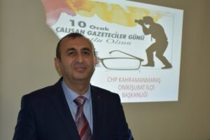 CHP Onikişubat İlçe Başkanı Ünal Ateş, kentte görev yapan gazetecilerle