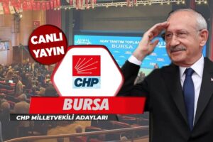 CHP Bursa İl Başkanlığı, 28. Dönem Bursa Milletvekili adaylarını kamuoyuna